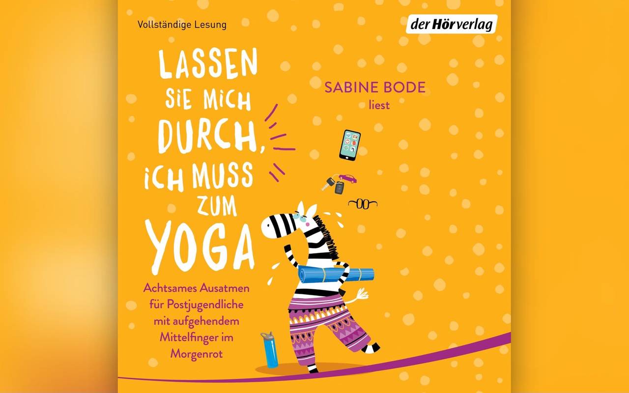 Buchcover "Lassen Sie mich durch, ich muss zum Yoga" von Sabine Bode