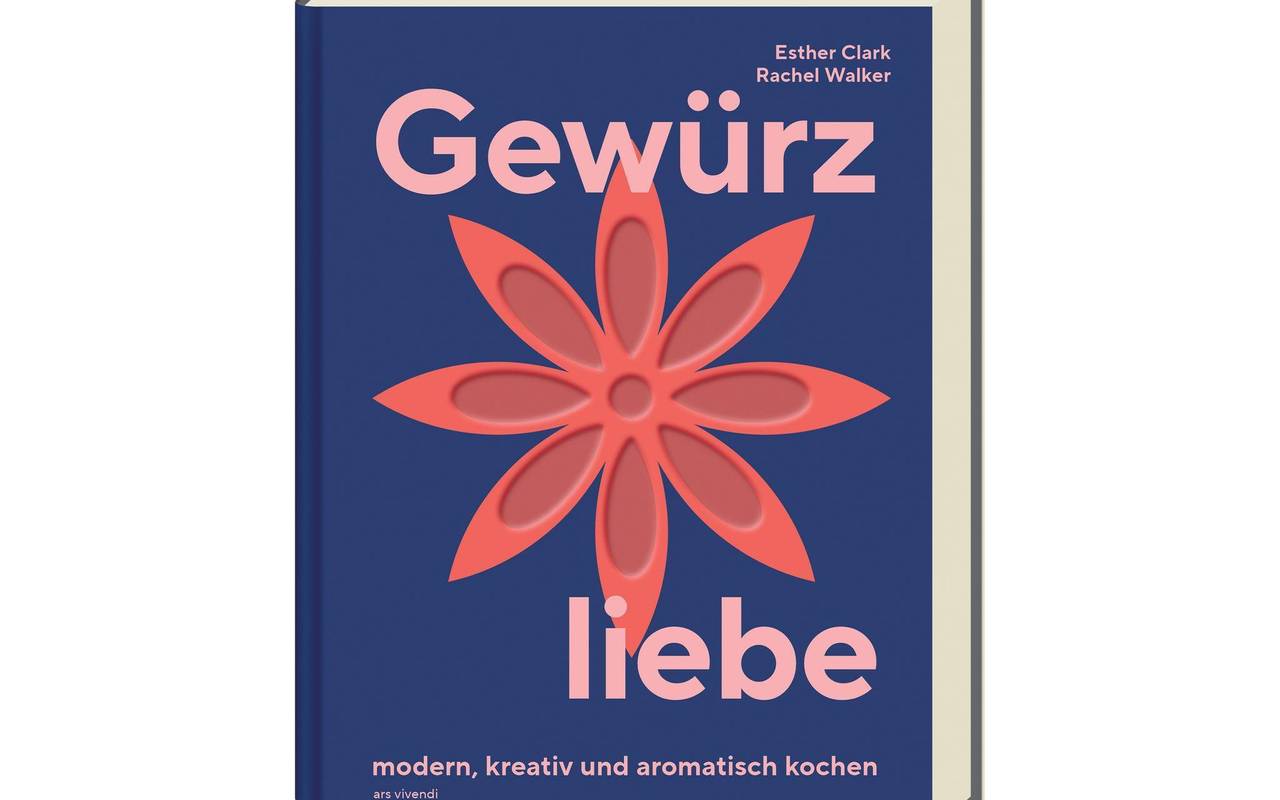 Buchcover «Gewürzliebe - modern, kreativ und aromatisch kochen»