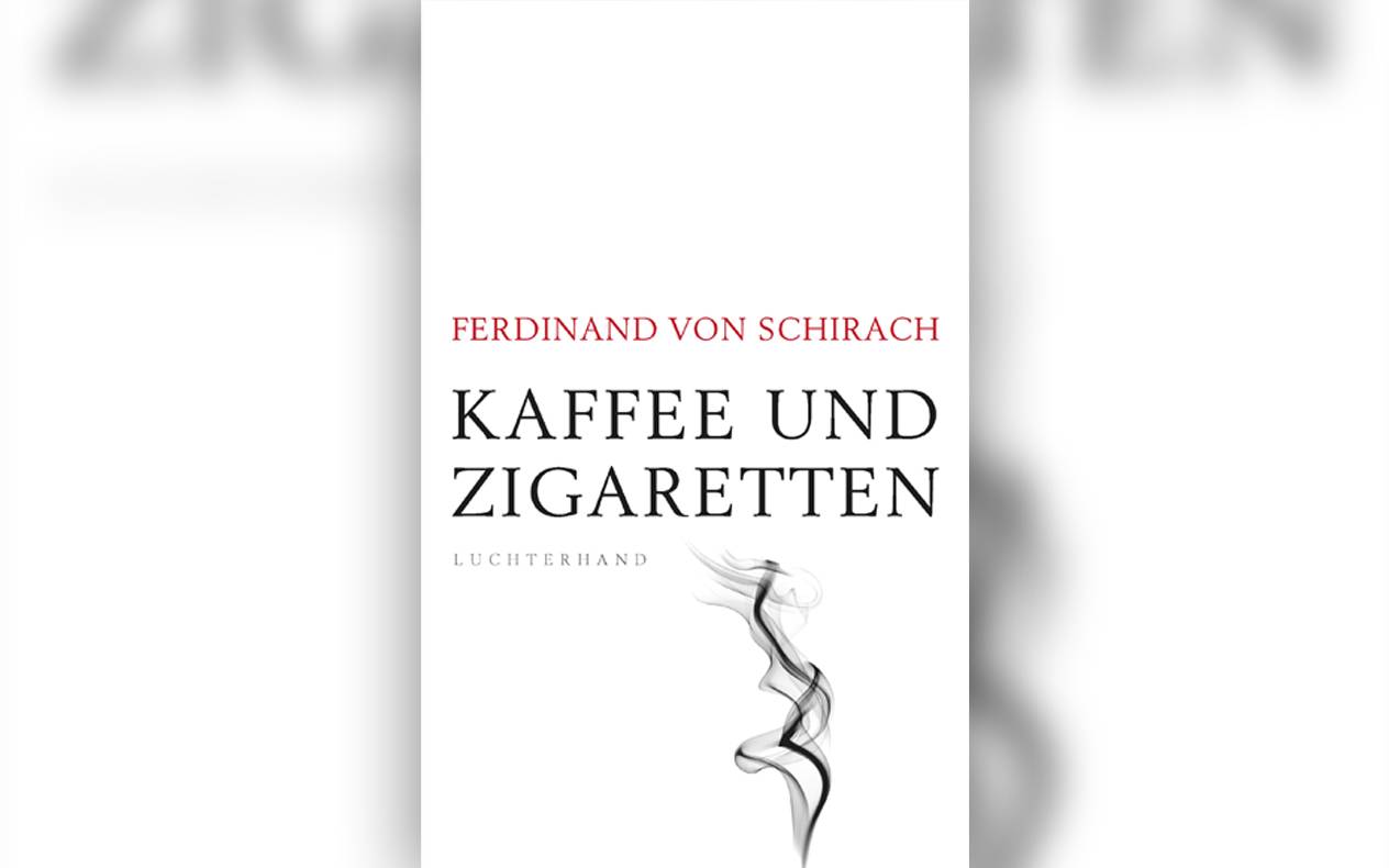 Buchcover "Kaffee und Zigaretten" von Ferdinand von Schirach