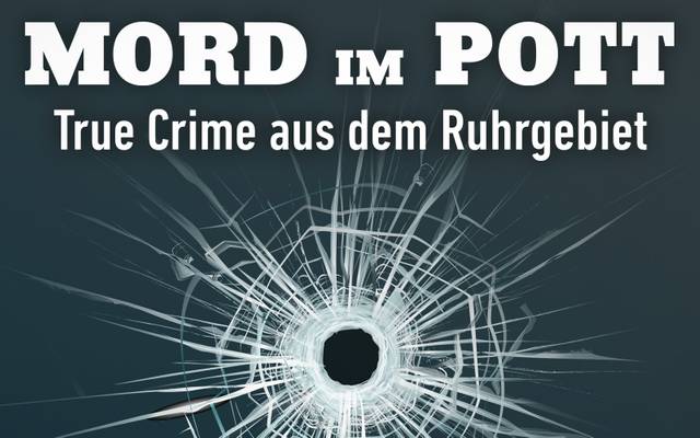 Mord im Pott - Der True Crime Podcast aus dem Ruhrgebiet