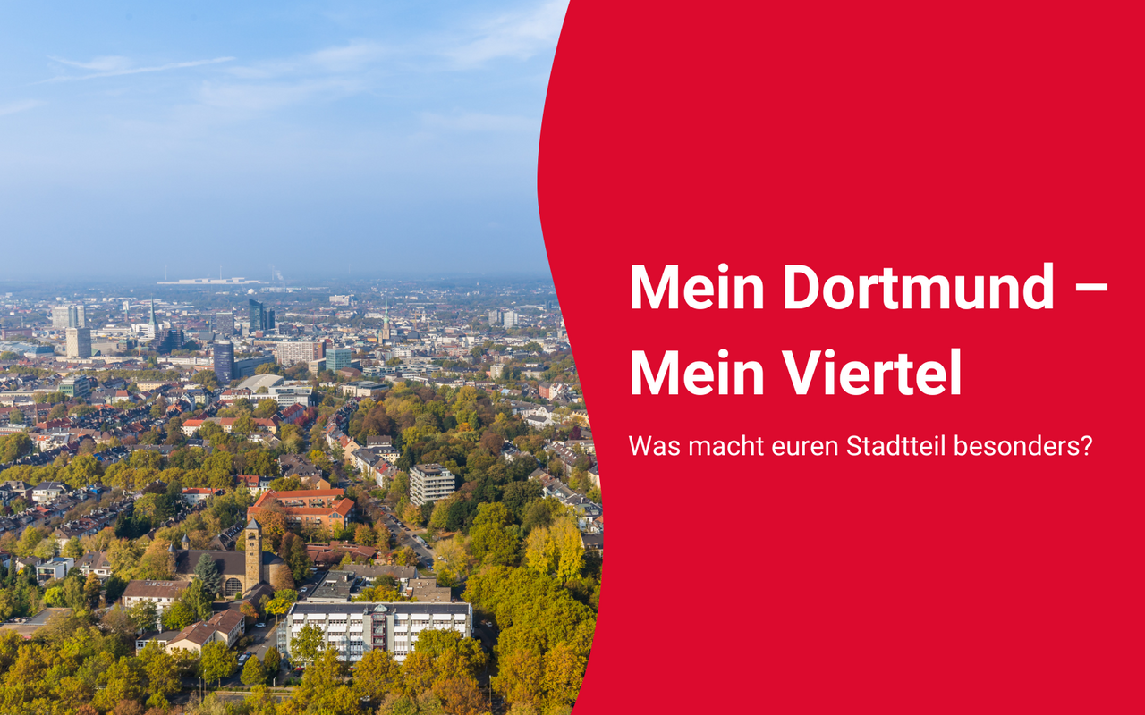 Luftbild von Dortmund für die Aktion Mein Dortmund - Mein Viertel.