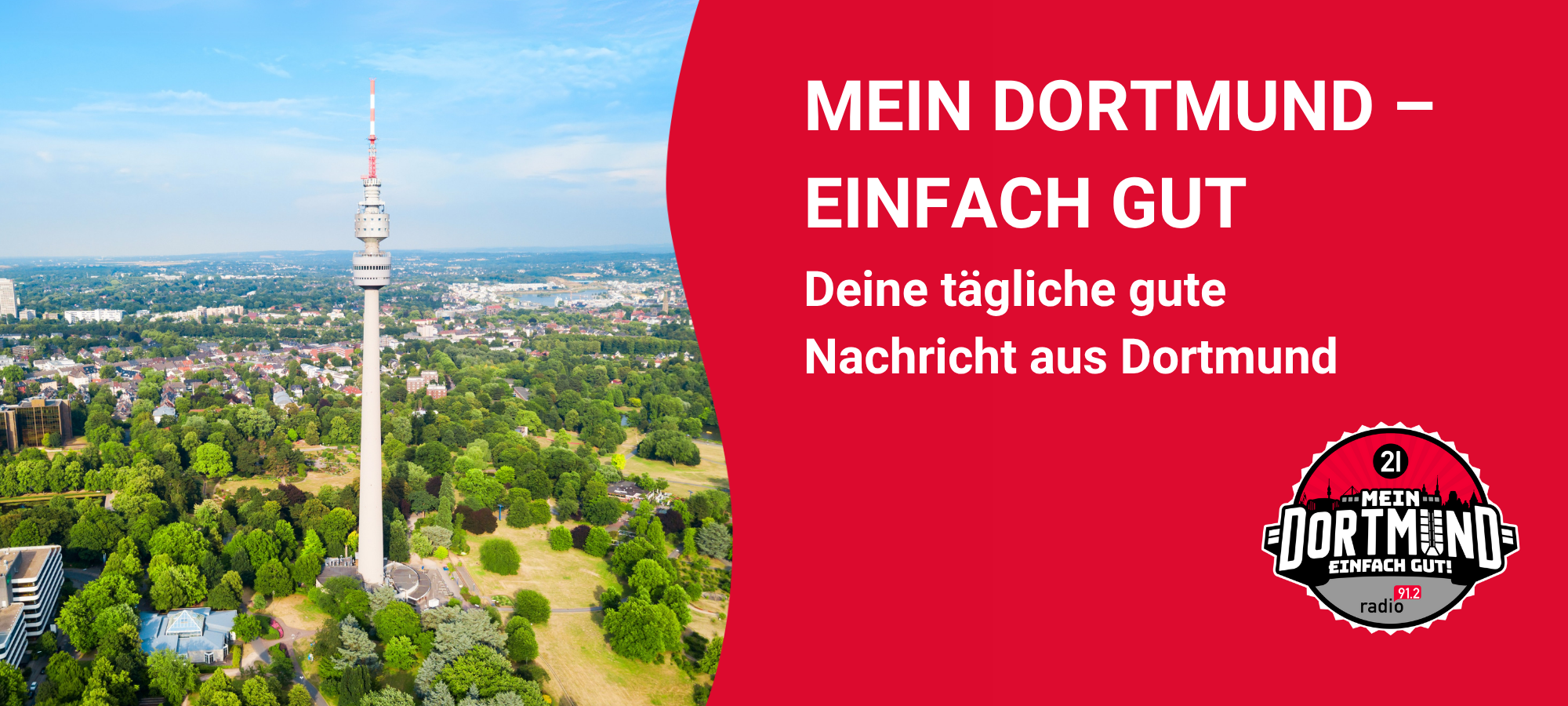 Die tägliche gute Nachricht aus Dortmund bei Mein Dortmund –  Einfach gut.