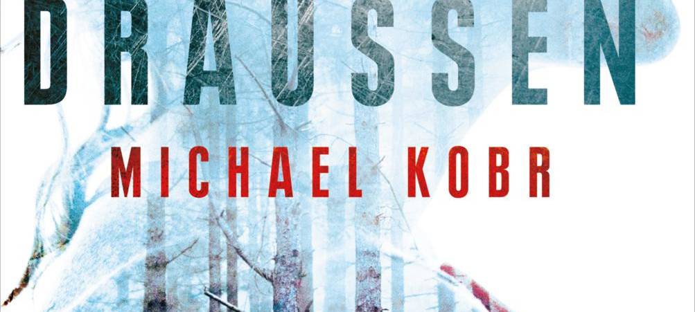 Buchcover: "Draußen" von Volker Klüpfel/Michael Kobr