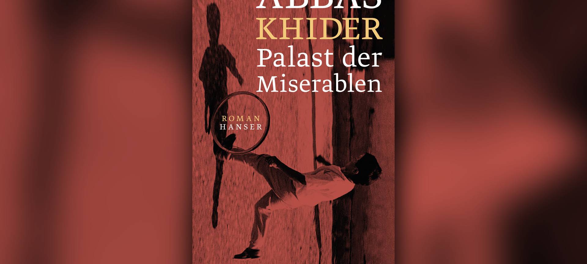Buchcover "Palast der Miserablen" von Abbas Khider