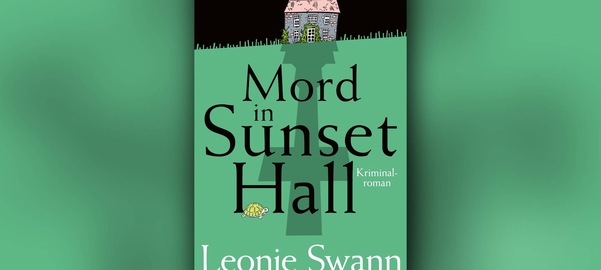 Buchcover "Mord in Sunset Hall" von Leonie Swann