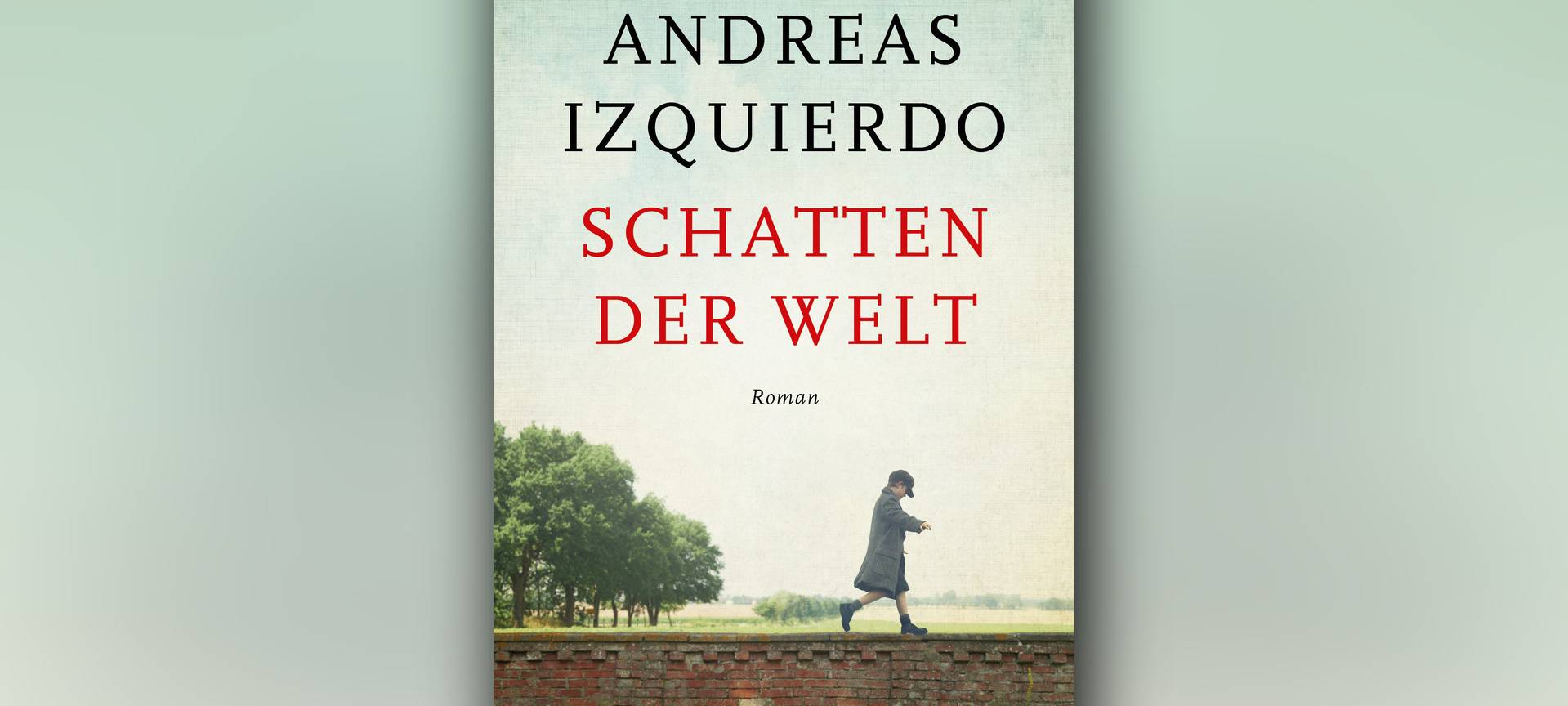 Buchcover "Schatten der Welt" von Andreas Izquierdo