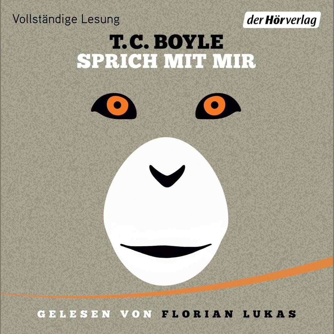 Buchcover "Sprich mit mir" von T.C. Boyle