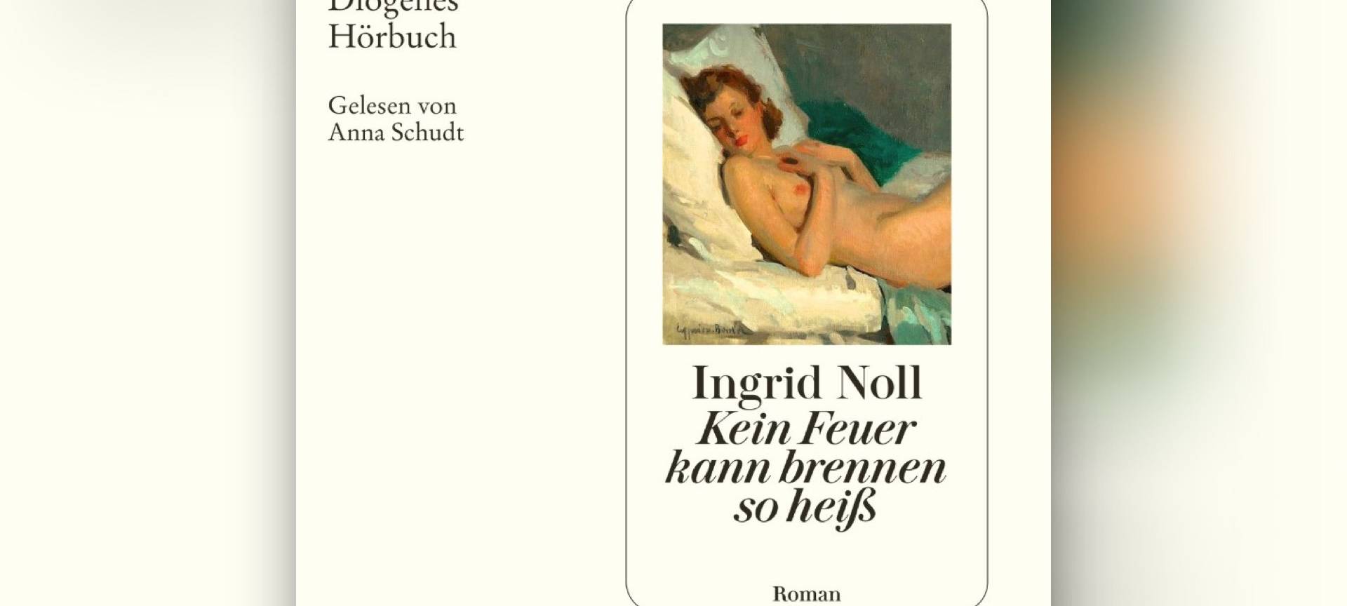 Ingrid Noll: Keiner Feuer kann brennen so heiß