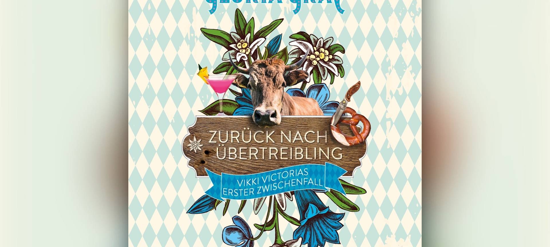 Buchcover "Zurück nach Übertreibling" von Gloria Gray