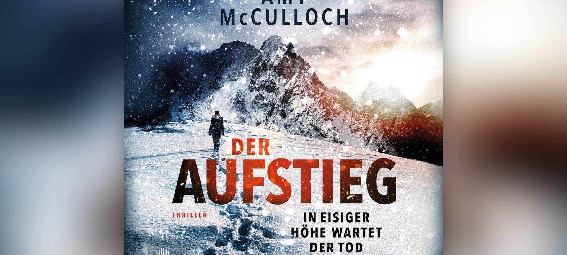 Buchcover "Der Aufstieg - In eisiger Höhe wartet der Tod" von Amy McCulloch