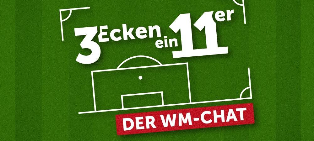 3 Ecken, Ein Elfer - Der WM-Chat: "Ohne Marco fahren wir zur WM"