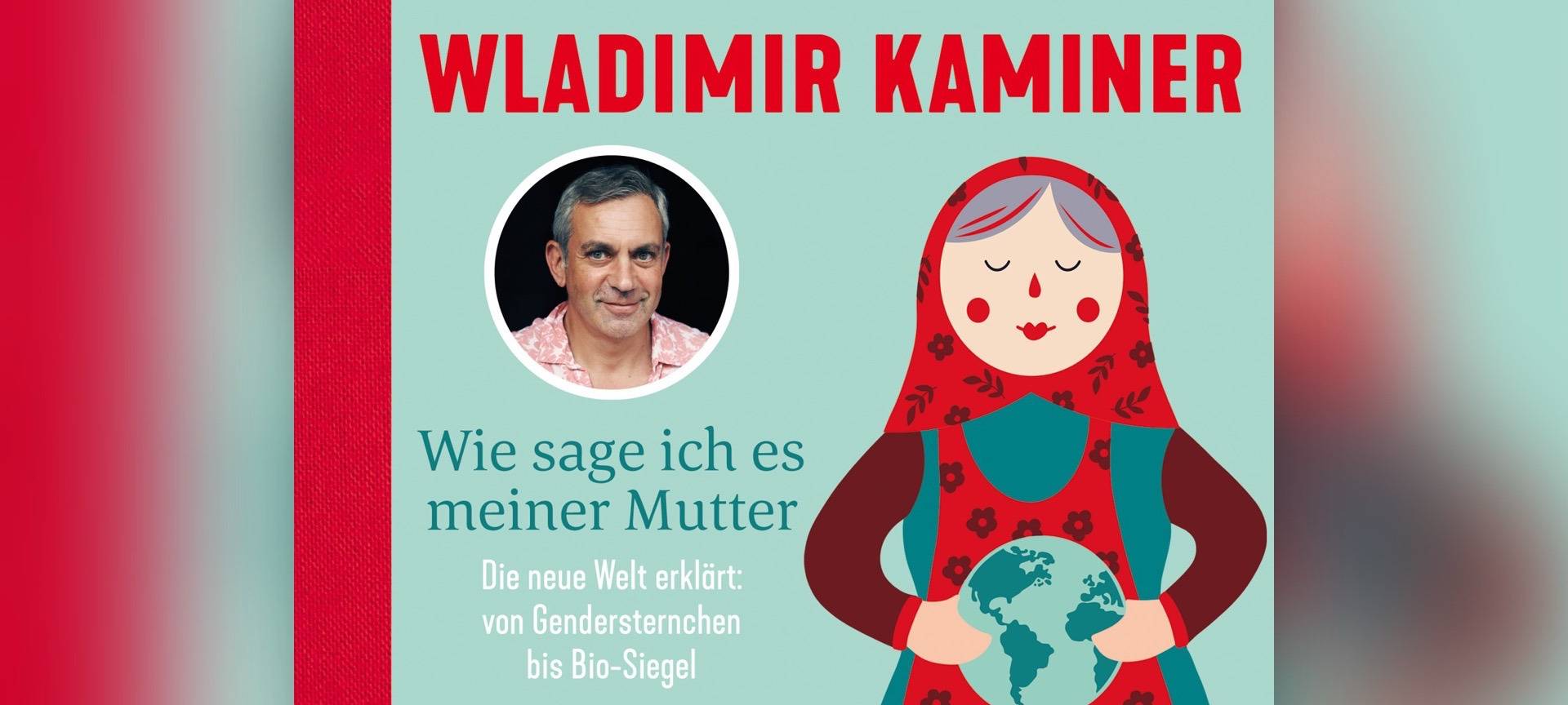 Buchcover "Wie sage ich es meiner Mutter" von Wladimir Kaminer