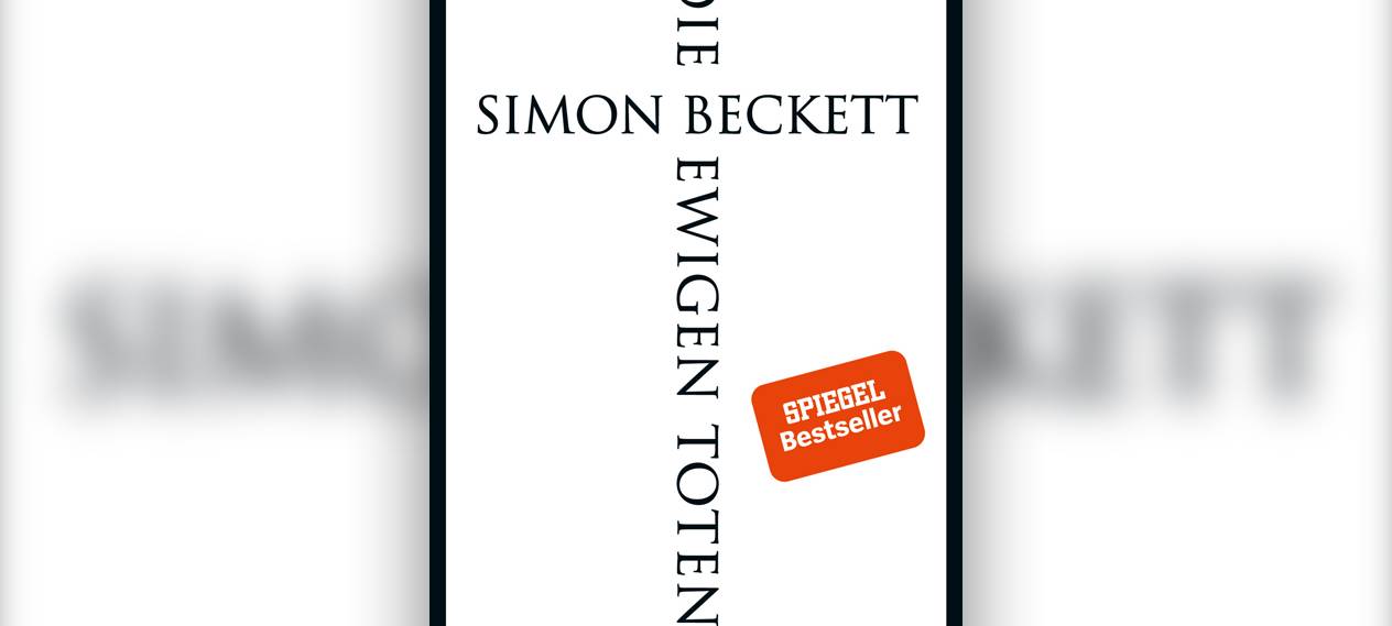 Buchcover: "Die ewigen Toten" von Simon Beckett
