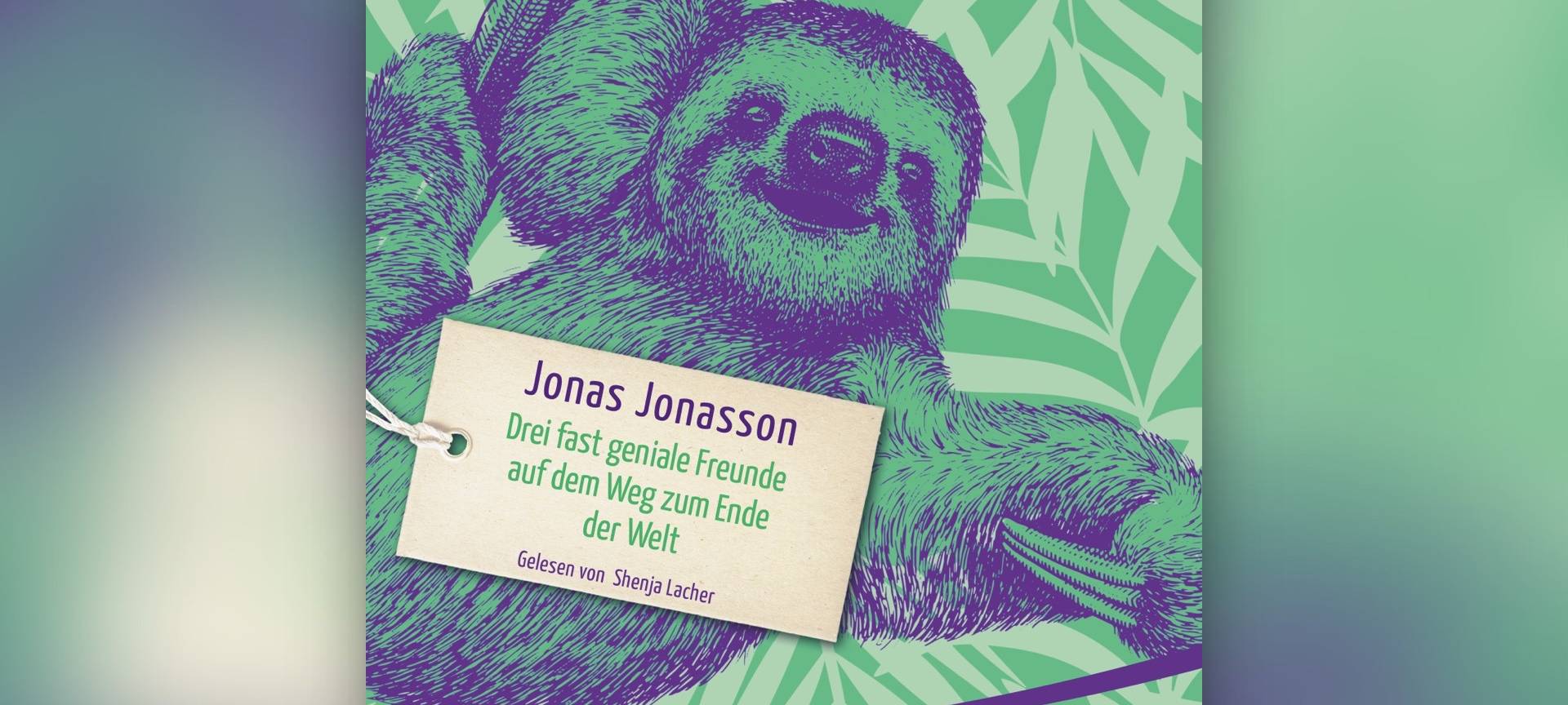 Buchcover "Drei fast geniale Freunde auf dem Weg zum Ende der Welt" von Jonas Jonasson