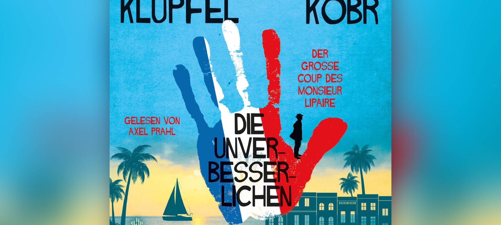 Buchcover "Die Unverbesserlichen" von Volkel Klüpfel und Michael Kobr