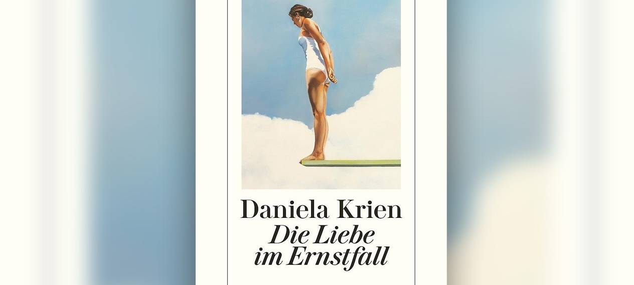 Buchcover: "Die Liebe im Ernstfall" von Daniela Krien