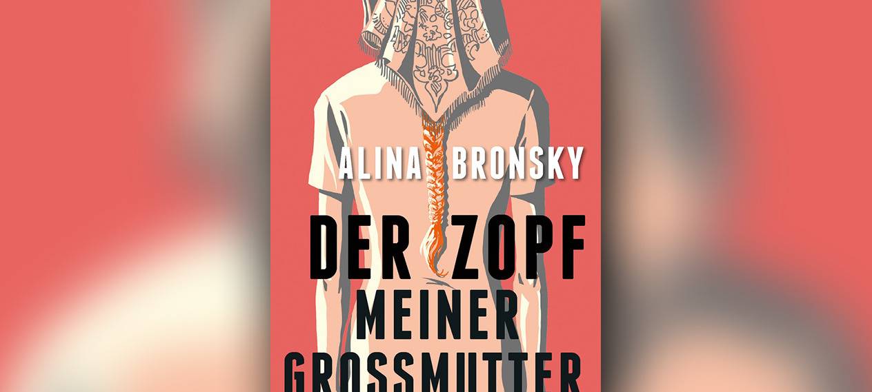 Buchcover "Der Zopf meiner Großmutter" von Alina Bronsky