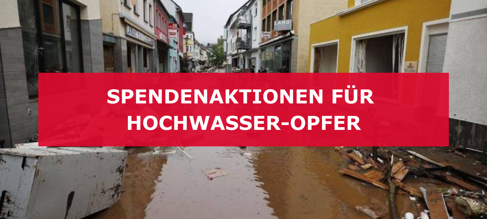 Hochwasser in Deutschland: Spendenaktionen in Dortmund