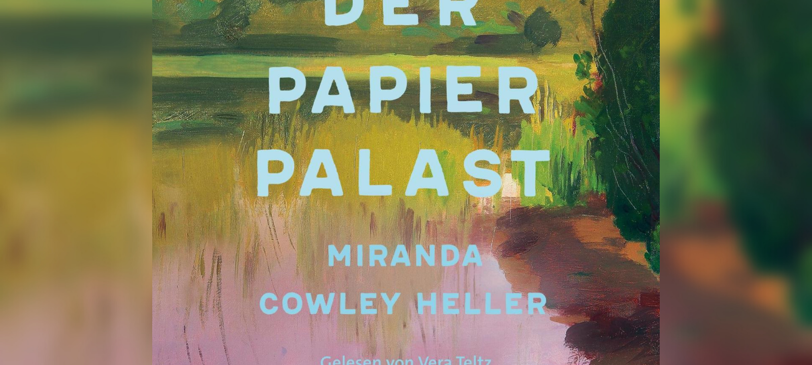 Buchtipp: Miranda Cowley Heller - Der Papierpalast