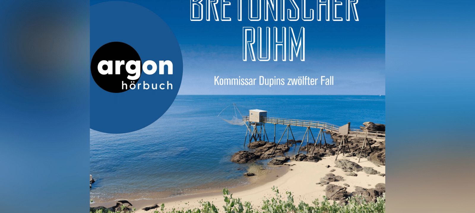 Jean-Luc Bannalec - Bretonischer Ruhm