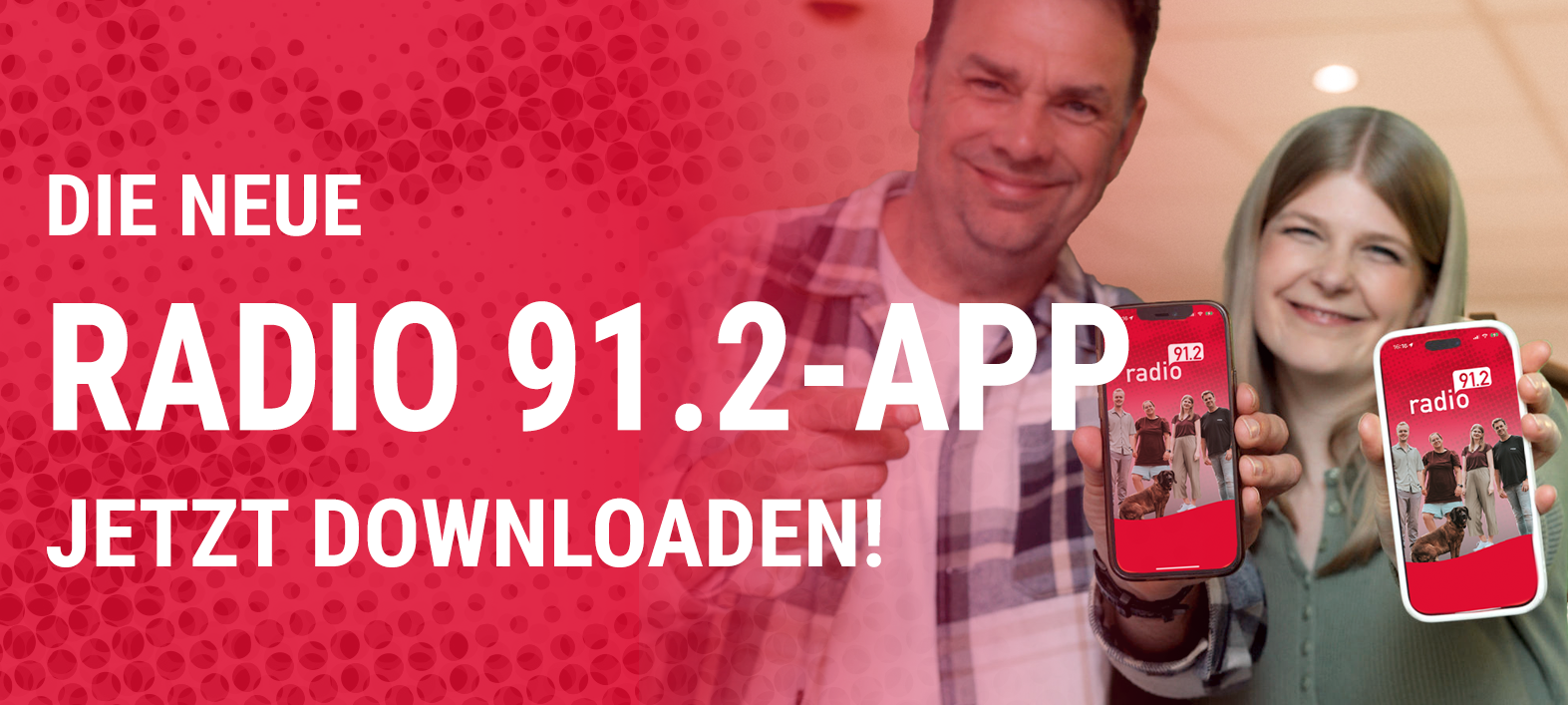 Jetzt die neue Radio 91.2-App herunterladen.