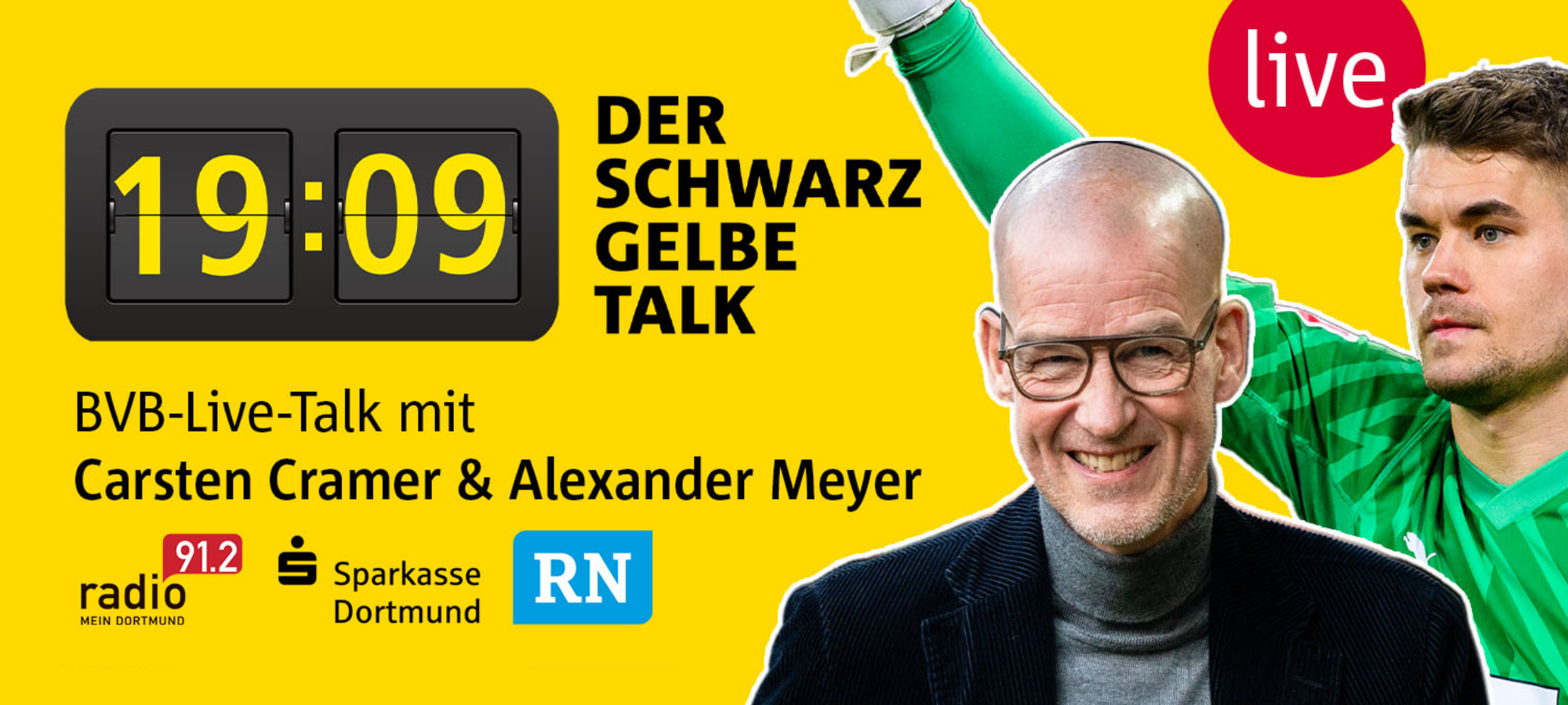 19:09 - der schwarzgelbe Talk mit Carsten Cramer und Alexander Meyer