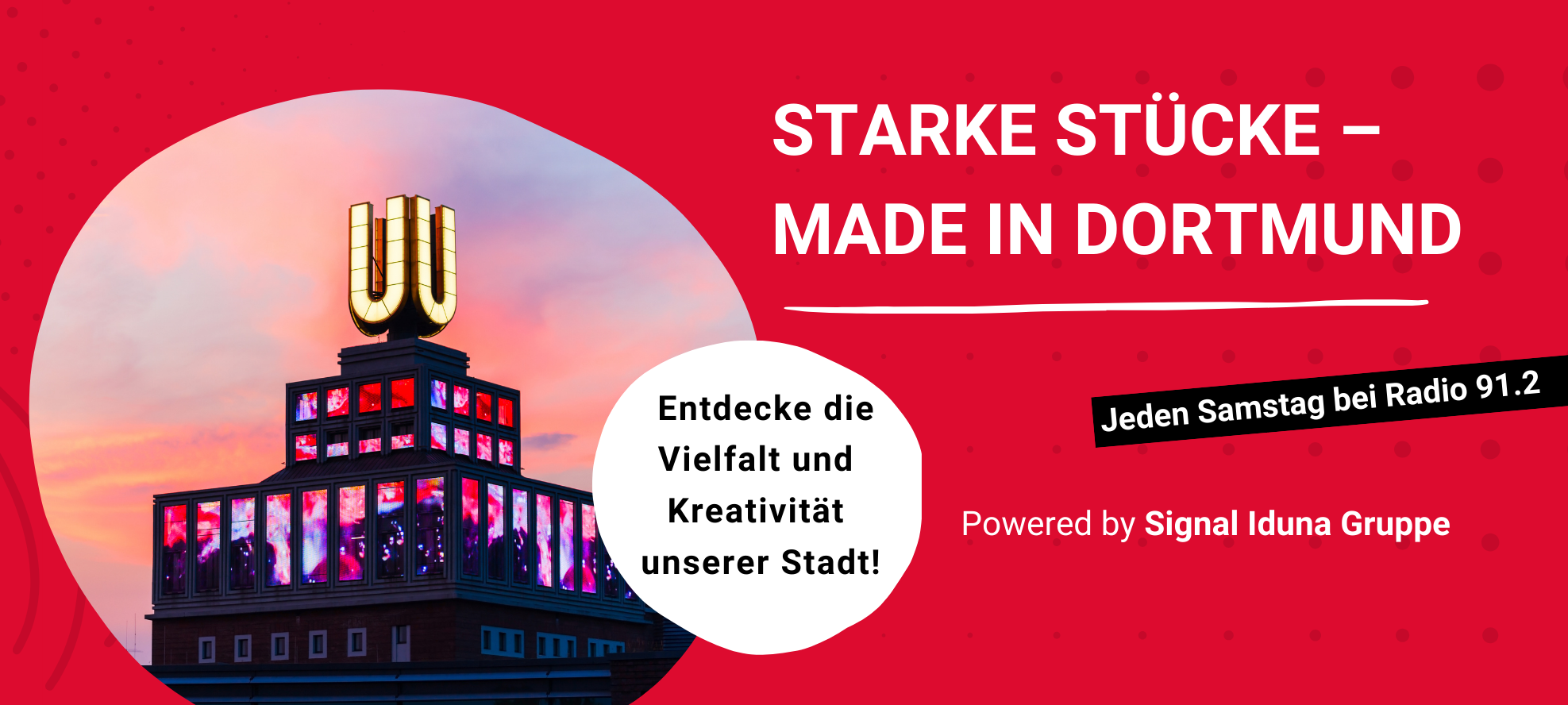 Starke Stücke - Made in Dortmund